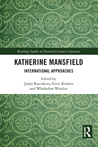 Imagen de archivo de Katherine Mansfield: International Approaches (Routledge Studies in Twentieth-Century Literature) a la venta por Chiron Media