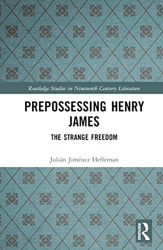 Imagen de archivo de Prepossessing Henry James' Fiction a la venta por THE SAINT BOOKSTORE