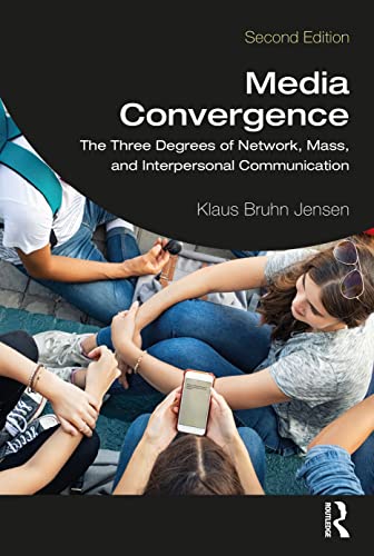 Beispielbild fr Media Convergence: The Three Degrees of Network, Mass, and Interpersonal Communication zum Verkauf von Blackwell's