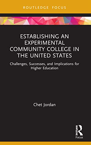 Stock image for Establishing an Experimental Community College in the United States for sale by Blackwell's