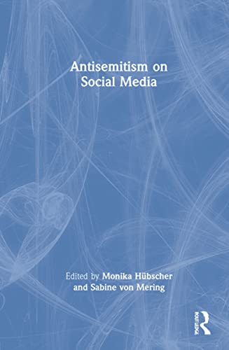 Antisemitism on Social Media - Hübscher, Monika; Mering, Sabine Von