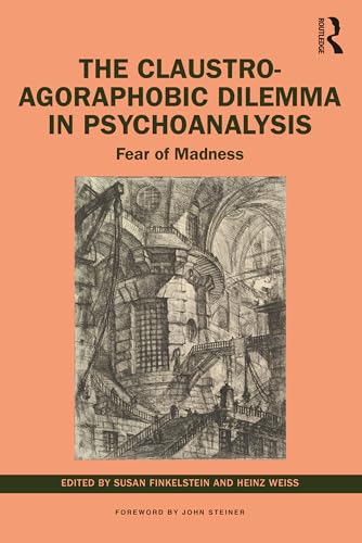 Beispielbild fr The Claustro-Agoraphobic Dilemma in Psychoanalysis zum Verkauf von Blackwell's