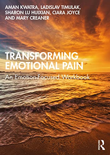 Beispielbild fr Transforming Emotional Pain: An Emotion-Focused Workbook zum Verkauf von Monster Bookshop