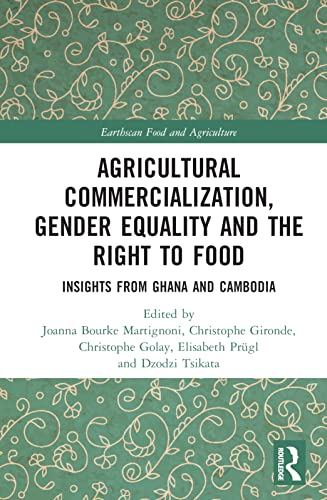 Stock image for Agricultural Commercialization, Gender Equality and the Right to Food for sale by PBShop.store UK