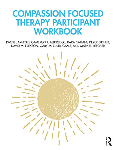Imagen de archivo de Compassion Focused Therapy Participant Workbook a la venta por GF Books, Inc.