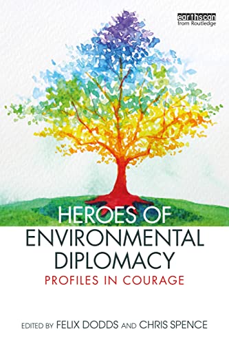Stock image for Heroes of Environmental Diplomacy: Profiles in Courage for sale by ThriftBooks-Atlanta