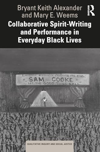 Beispielbild fr Collaborative Spirit-Writing and Performance in Everyday Black Lives zum Verkauf von Blackwell's