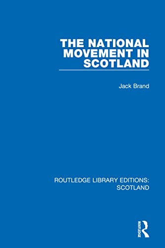 Beispielbild fr The National Movement in Scotland zum Verkauf von Blackwell's