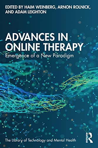 Stock image for Advances in Online Therapy: Emergence of a New Paradigm (The Library of Technology and Mental Health) for sale by Books Unplugged