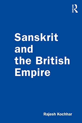 Stock image for Sanskrit and the British Empire for sale by Blackwell's