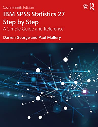 Beispielbild fr IBM SPSS Statistics 27 Step by Step: A Simple Guide and Reference zum Verkauf von Blackwell's
