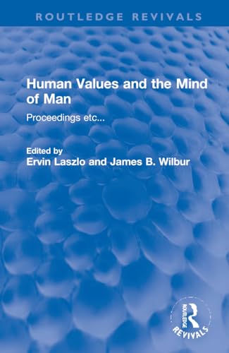 9781032071749: Human Values and the Mind of Man: Proceedings etc... (Routledge Revivals)
