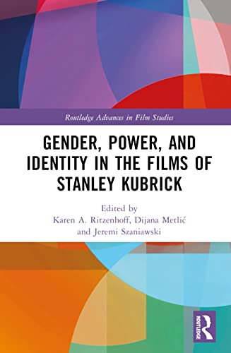 Stock image for Gender, Power, and Identity in The Films of Stanley Kubrick for sale by Blackwell's