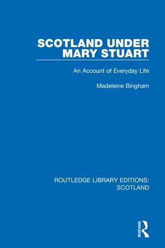Stock image for Scotland Under Mary Stuart for sale by Blackwell's