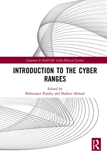 Stock image for Introduction to the Cyber Ranges (Chapman & Hall/CRC Cyber-Physical Systems) for sale by Ria Christie Collections