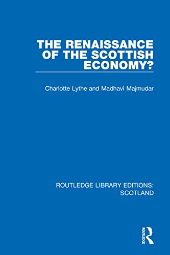 Beispielbild fr The Renaissance of the Scottish Economy? zum Verkauf von Blackwell's