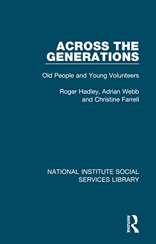 Stock image for Across the Generations : Old People and Young Volunteers for sale by GreatBookPrices
