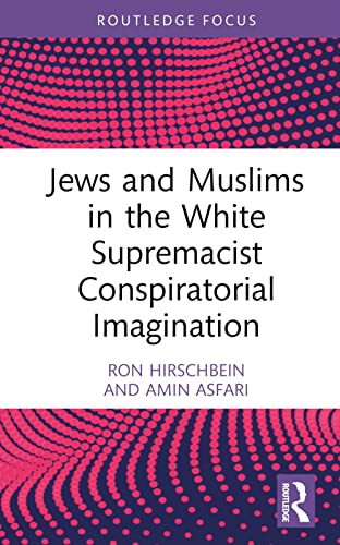 Stock image for Jews and Muslims in the White Supremacist Conspiratorial Imagination (Conspiracy Theories) for sale by MusicMagpie