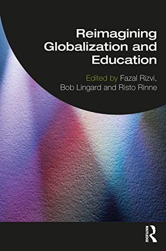 Stock image for Reimagining Globalization and Education for sale by Blackwell's