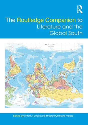 Imagen de archivo de The Routledge Companion to Literature and the Global South a la venta por Revaluation Books
