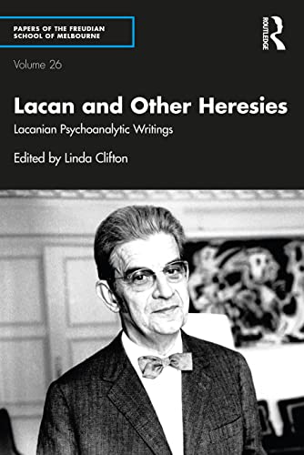 Stock image for Lacan and Other Heresies: Lacanian Psychoanalytic Writings for sale by Russian Hill Bookstore
