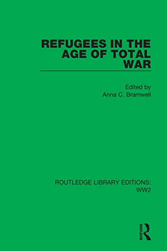 Stock image for Refugees in the Age of Total War: 26 (Routledge Library Editions: WW2) for sale by Chiron Media