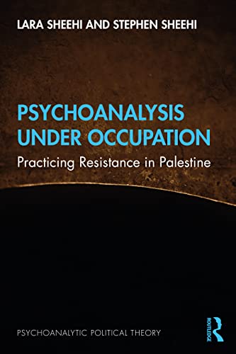 Beispielbild fr Psychoanalysis Under Occupation (Psychoanalytic Political Theory) zum Verkauf von WorldofBooks