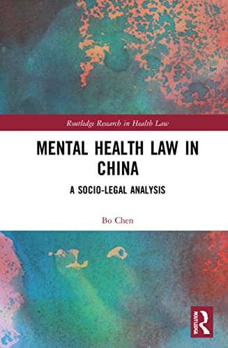 9781032079080: Mental Health Law in China: A Socio-legal Analysis (Routledge Research in Health Law)