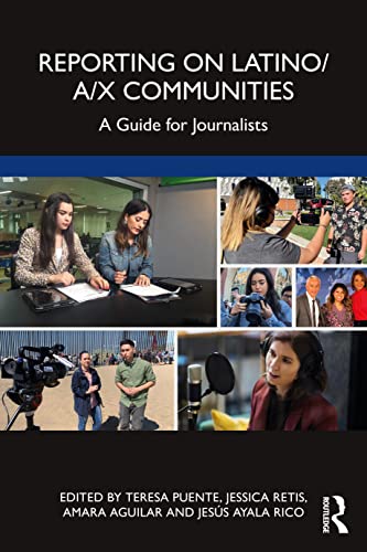 Beispielbild fr Reporting on Latino/a/x Communities: A Guide for Journalists zum Verkauf von BooksRun