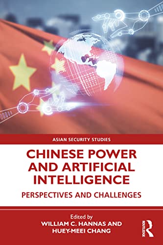 Imagen de archivo de Chinese Power and Artificial Intelligence: Perspectives and Challenges a la venta por Blackwell's
