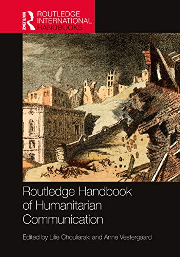9781032081212: Routledge Handbook of Humanitarian Communication