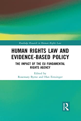 Stock image for Human Rights Law and Evidence-Based Policy: The Impact of the EU Fundamental Rights Agency for sale by Blackwell's