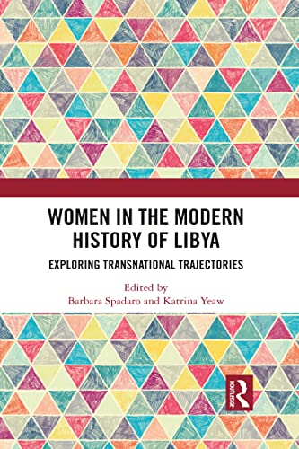 9781032082257: Women in the Modern History of Libya: Exploring Transnational Trajectories
