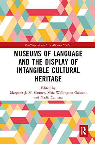 9781032082417: Museums of Language and the Display of Intangible Cultural Heritage (Routledge Research in Museum Studies)