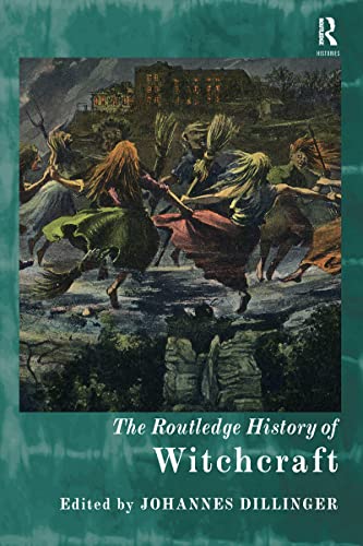Beispielbild fr The Routledge History of Witchcraft zum Verkauf von Blackwell's