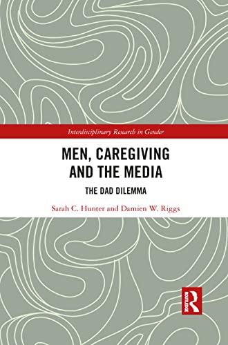 Imagen de archivo de Men, Caregiving and the Media a la venta por Blackwell's