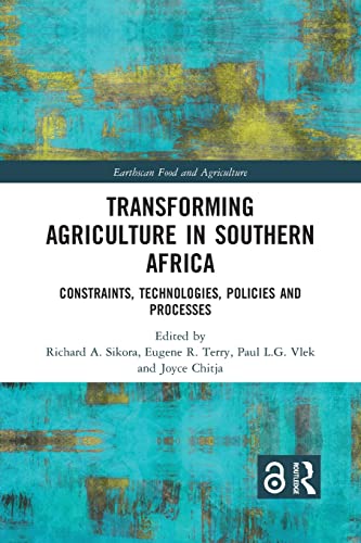Beispielbild fr Transforming Agriculture in Southern Africa: Constraints, Technologies, Policies and Processes zum Verkauf von Blackwell's