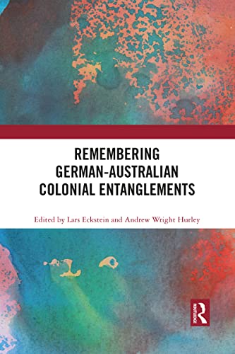 Stock image for Remembering German-Australian Colonial Entanglements for sale by Blackwell's