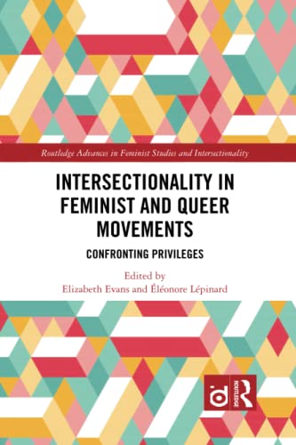 Stock image for Intersectionality in Feminist and Queer Movements: Confronting Privileges for sale by Blackwell's