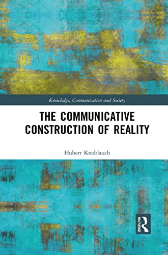 Beispielbild fr The Communicative Construction of Reality zum Verkauf von Blackwell's