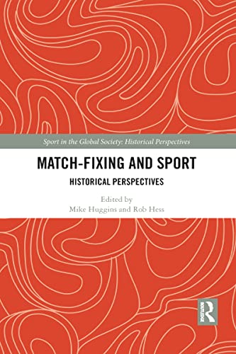 Stock image for Match Fixing and Sport: Historical Perspectives for sale by Blackwell's