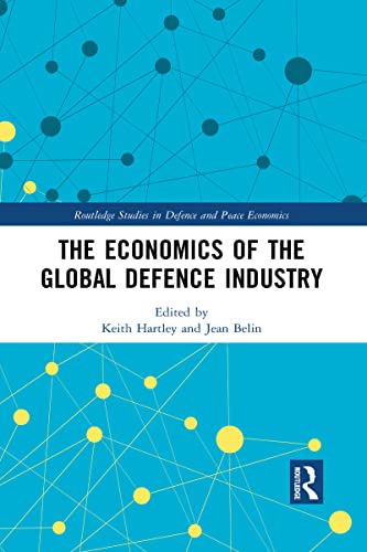 Beispielbild fr The Economics of the Global Defence Industry zum Verkauf von Blackwell's