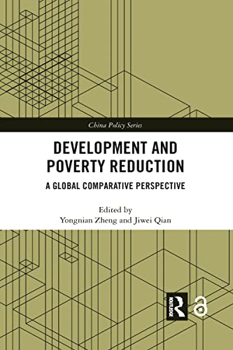 9781032086439: Development and Poverty Reduction: A Global Comparative Perspective (China Policy Series)