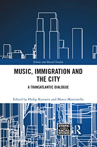 Beispielbild fr Music, Immigration and the City zum Verkauf von Blackwell's