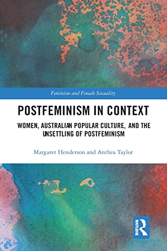 Stock image for Postfeminism in Context (Feminism and Female Sexuality) for sale by Lucky's Textbooks