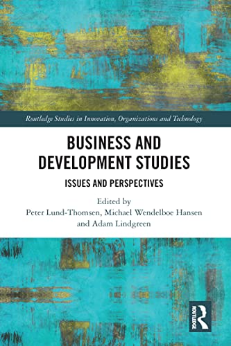 9781032087757: Business and Development Studies: Issues and Perspectives (Routledge Studies in Innovation, Organizations and Technology)