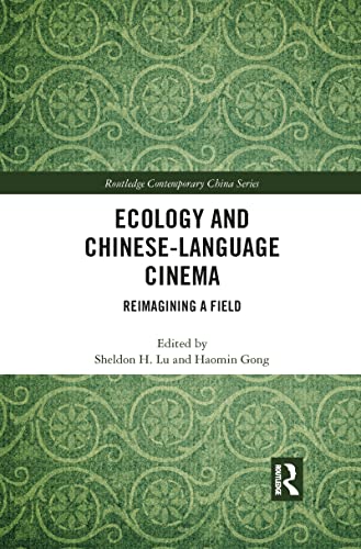 Stock image for Ecology and Chinese-Language Cinema: Reimagining a Field for sale by Blackwell's