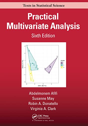 Stock image for Practical Multivariate Analysis (Chapman & Hall/CRC Texts in Statistical Science) for sale by GF Books, Inc.