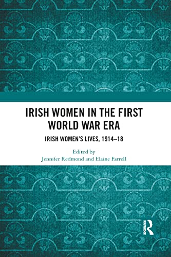 Imagen de archivo de Irish Women in the First World War Era a la venta por Blackwell's