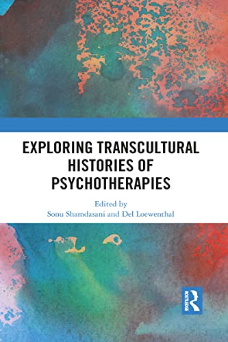 Beispielbild fr Exploring Transcultural Histories of Psychotherapies zum Verkauf von Blackwell's